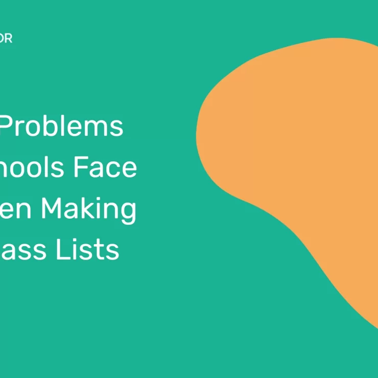 5 problems schools face when making class lists